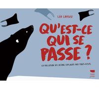Qu'est-ce qui se passe ? La Pollution des océans expliquées aux tout-petits - Léa Larrieu - Delachaux et niestlé - relié - Essai