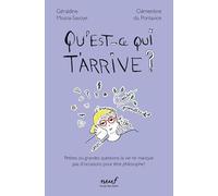 Qu'est-ce qui t'arrive ?