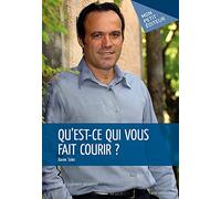 Qu'est-ce qui vous fait courir ?