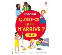 Qu'est-ce qu'il m'arrive ? (fille) - Dès 8 ans - Nouvelle édition