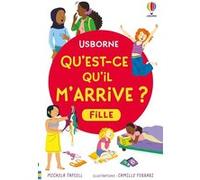 Micaela Tapsell – Qu'est-ce qu'il m'arrive ? (fille) – Dès 8 ans – Nouvelle édition