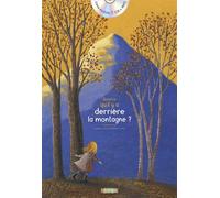 Qu'est-ce qu'il y a derrière la montagne ? Livre avec 1 CD audio - Zad - Utopique - relié - Album jeunesse