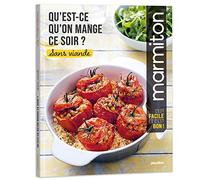 Qu'est-ce qu'on mange ce soir ? Marmiton - sans viande