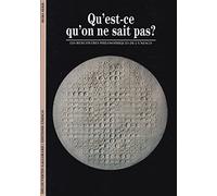 Qu'est-ce qu'on ne sait pas ?