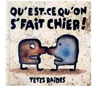 Qu'est Ce Qu'on S'fait Chier