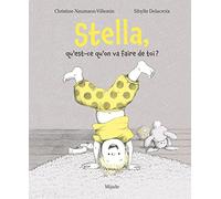 Qu'est-ce qu'on va faire de toi Stella?