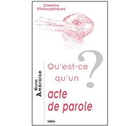 Qu'est-ce qu'un acte de parole?