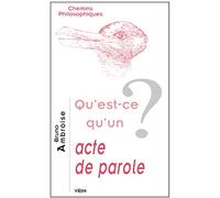 Qu'est-ce qu'un acte de parole?
