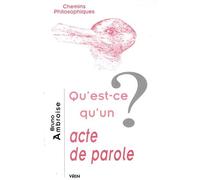 Qu'est-ce qu'un acte de parole?