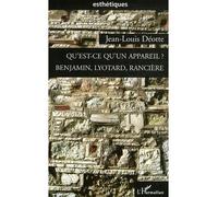 Qu'est-ce qu'un appareil ? Benjamin, Lyotard, Rancière - Jean-Louis Déotte - L'harmattan - broché - Essai
