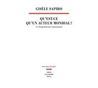 Qu'est-Ce Qu'un Auteur Mondial ? - Le Champ Littéraire Transnational