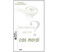 Qu'est-ce qu'un cas moral? - Serge Boarini - Vrin - broché - Essai