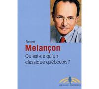 Qu'est-ce qu'un classique quebecois - R BELANCON - Fides - broché - Essai