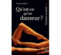 Qu'est ce qu'un danseur ?: Apologie du cours de danse (Qu'est-ce qu'un danseur gros ?)