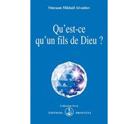 Qu'est-ce qu'un fils de dieu ? - O. MIKHAEL AIVANHOV - Prosveta - Poche - Etude