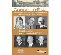 Qu'est-Ce Qu'un Grand Commis De L'etat ? - Passé Et Avenir
