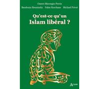 Qu'est-ce qu'un Islam libéral ?