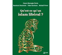 Qu'est-ce qu'un Islam libéral ? - Omero Marongiu-Perria - Atlande Eds - broché - Essai