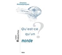 Qu'est-ce qu'un monde? - Julien Rabachou - Vrin - broché - Essai