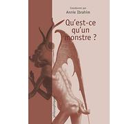 Qu'est-Ce Qu'un Monstre ?