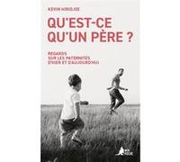 Qu'est-ce qu'un père ? Kevin Hiridjee (Auteur)