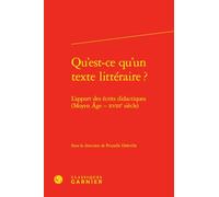 Qu'est-ce qu'un texte littéraire ?: L'apport des écrits didactiques (Moyen Âge - XVIIIe siècle)
