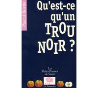 Qu'est-Ce Qu'un Trou Noir ?