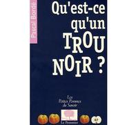 Qu'est-ce qu'un trou noir ? - Pascal Bordé - Le Pommier - Poche - Essai