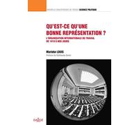 Qu'est-ce qu'une bonne représentation ? - L'Org internationale du travail de 1919 à nos jours - T33 (33)