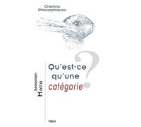 Qu'est-ce qu'une catégorie? - Sébastien Motta - Vrin - broché - Essai