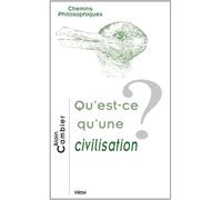 Qu'est-ce qu'une civilisation? - Alain Cambier - Vrin - broché - Etude