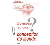 Qu'est-ce qu'une conception du monde ?