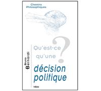Qu'est-ce qu'une décision politique ?