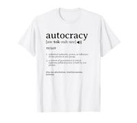 Qu'est-ce qu'une définition de l'autocratie des Esprits militants politiques T-Shirt