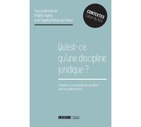 Qu'est-ce qu'une discipline juridique ? Frédéric Audren (Auteur), Ségolène Barbou Des Places (Auteur)