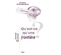 Qu'est-ce qu'une frontière? - Solange Chavel - Vrin - broché - Essai