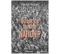 Qu'est-Ce Qu'une Nation ? - Le "Vivre Ensemble" À La Française - Réflexions D'un Historien