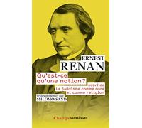 Qu'est-ce qu'une nation ? Suivi de Le Judaïsme comme race et comme religion - Ernest Renan - Flammarion - broché - Essai