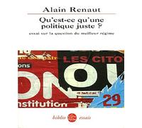 Qu'est-ce qu'une politique juste ?: essai sur la question du meilleur régime