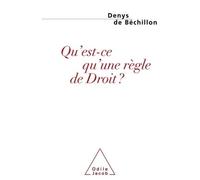 Denys de Béchillon – Qu'est-ce qu'une règle de Droit ? – Broché