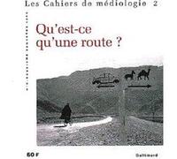 Qu'est-ce qu'une route ? Collectif (Auteur)