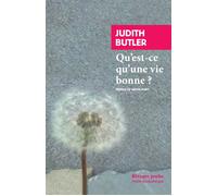 Qu'est-ce qu'une vie bonne ? - Judith Butler - Rivages - Poche - Essai