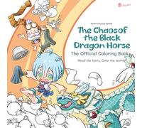 Quest Crystal Island : The Chaos of the Black Dragon Horse (The Official Coloring Book): An Interactive Story Coloring Book for Kids Ages 4-8