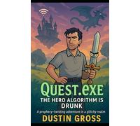 Quest.exe: The Hero Algorithm Is Drunk