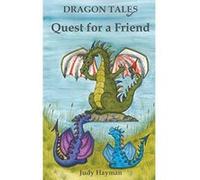 Quest for a Friend: Volume 2 (Dragon Tales) - [Version Originale] Judy Hayman, Caroline Wolfe Murray (Auteur)