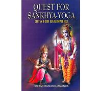 Quest For Sankhya-Yoga (Gita For Beginners)