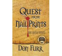 Quest for the Nail Prints: The Quest Begins