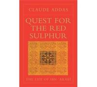 Quest for the Red Sulphur by Claude Addas Claude Addas (Auteur)
