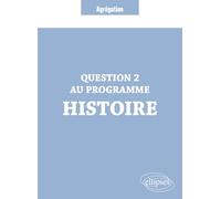 Question 2 Agrégation Histoire