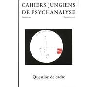 Question de Cadre - Cahiers Jungiens de Psychanalyse